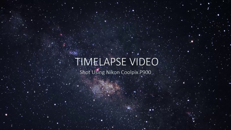 Time-lapse Movie Shot with Nikon CoolPix P900
