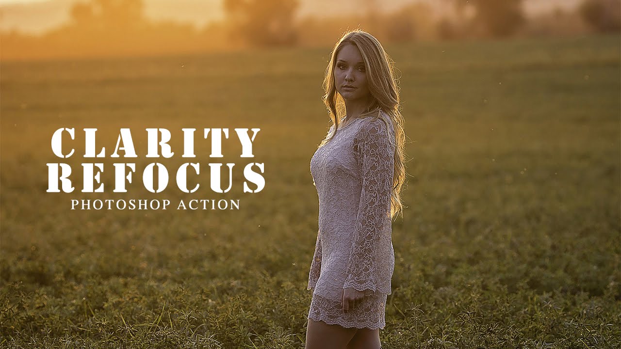 How to Get Sharp focus and Clarity Photoshop Action Free Download