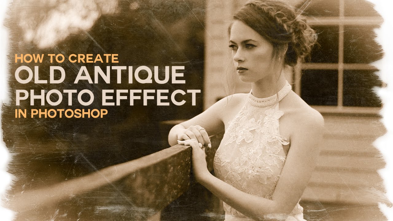 How to Create Apply Old Antique Effect To Photographs with Camera Raw Filter in Photoshop