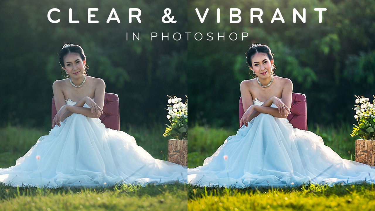 How to Create Clear & Vibrant Photos in Photoshop