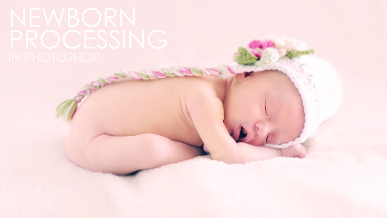 How to Edit Newborn Photography Color Processing in Photoshop