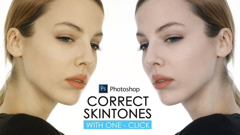How to Correct Skin Tone with One Click in Photoshop