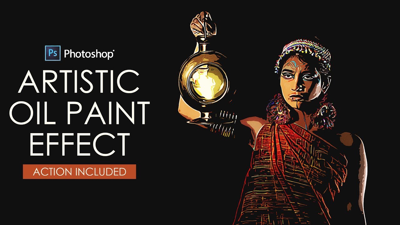 How to Create Artistic Oil Paint Effect in Photoshop with Action