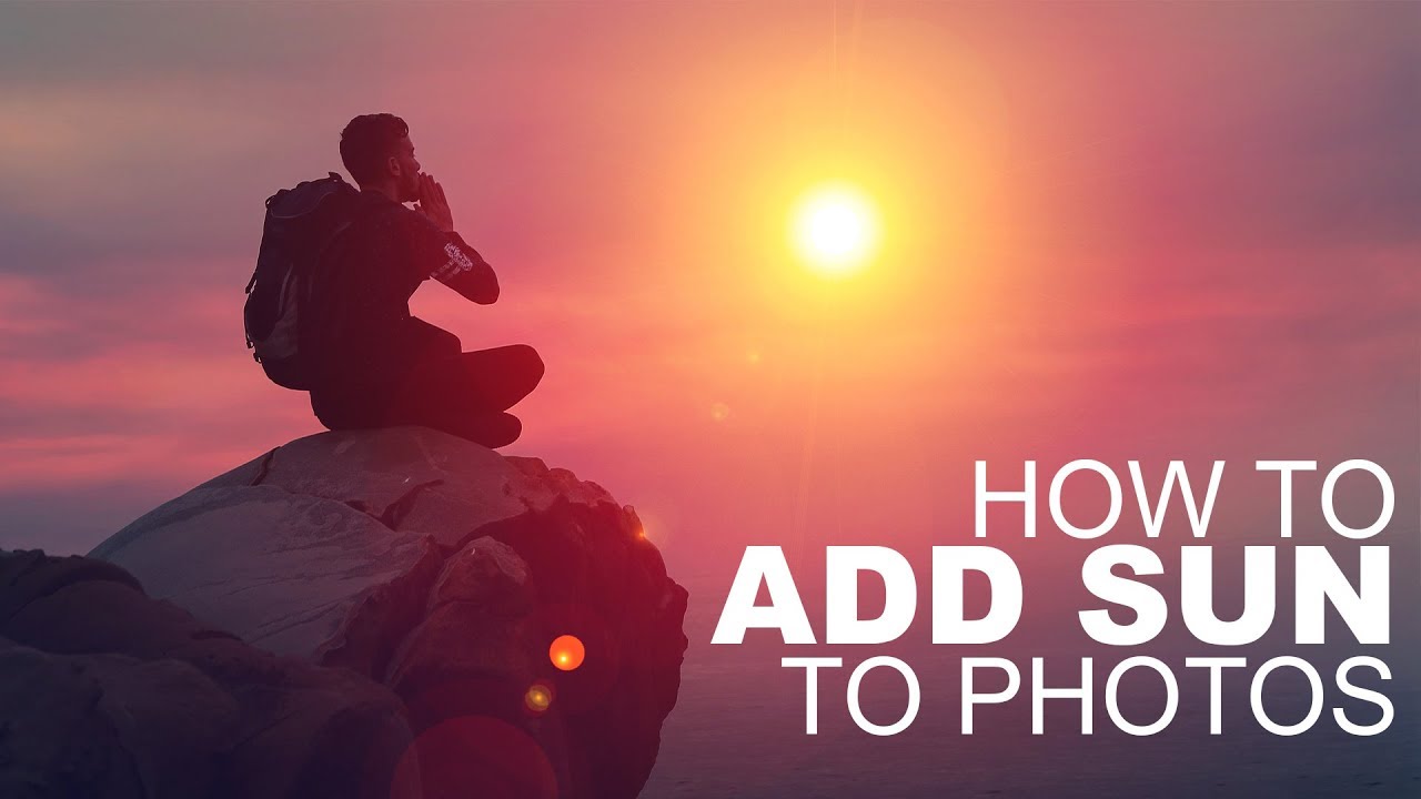 How to Add Sun to Your Photos in Photoshop